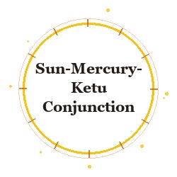 Sun-Mercury-Ketu Conjunction